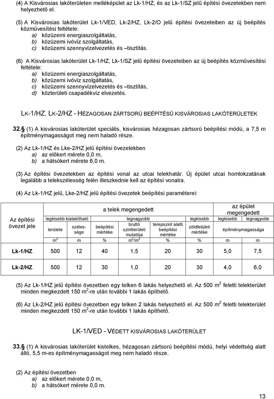 szennyvízelvezetés és tisztítás.