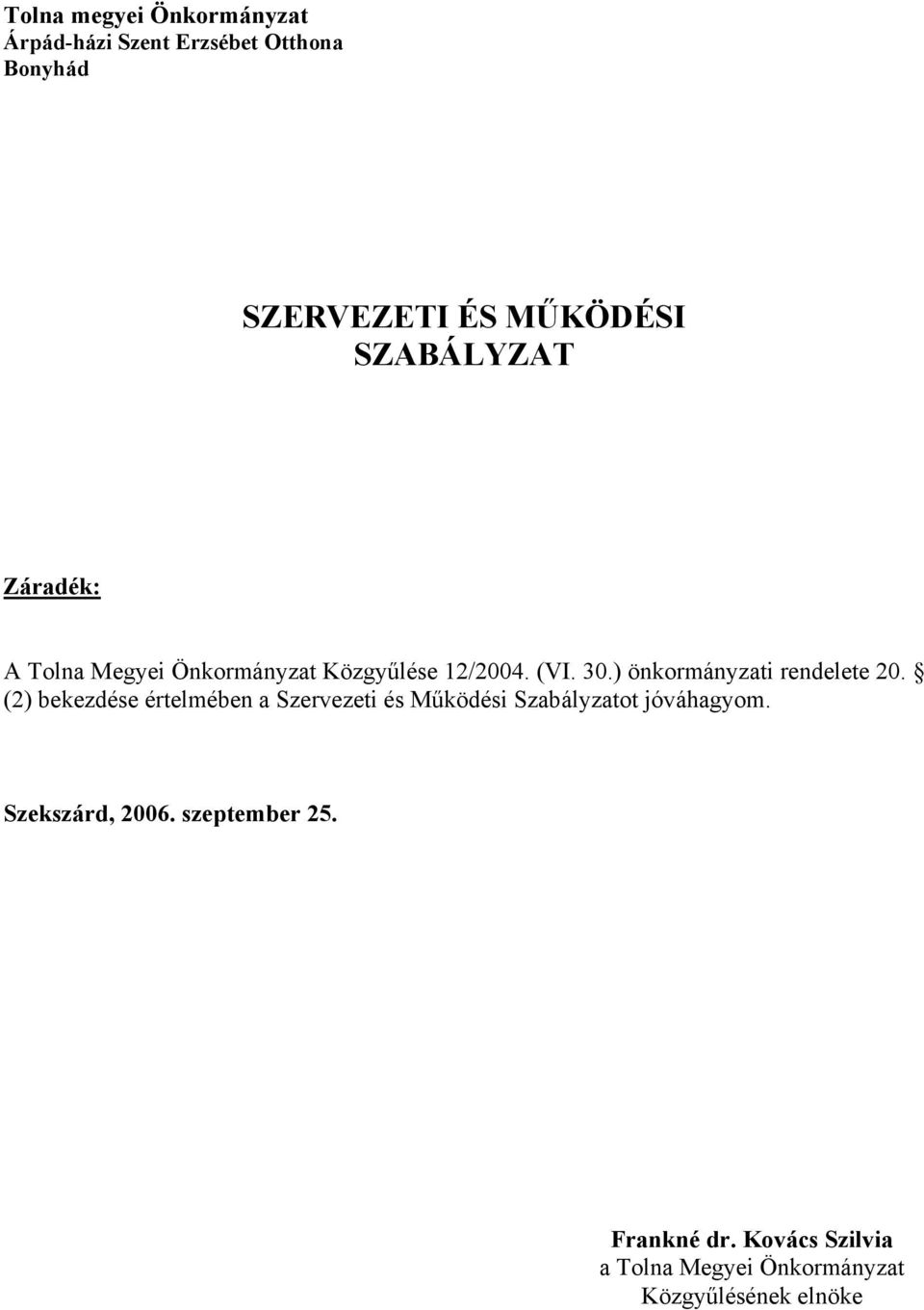 ) önkormányzati rendelete 20.