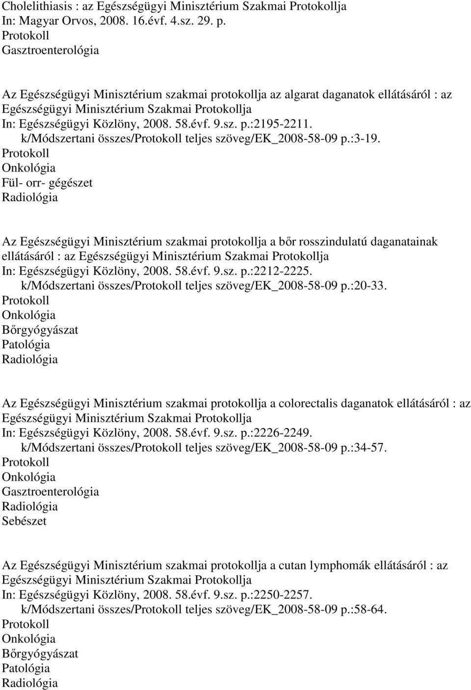 k/módszertani összes/ teljes szöveg/ek_2008-58-09 p.:3-19.