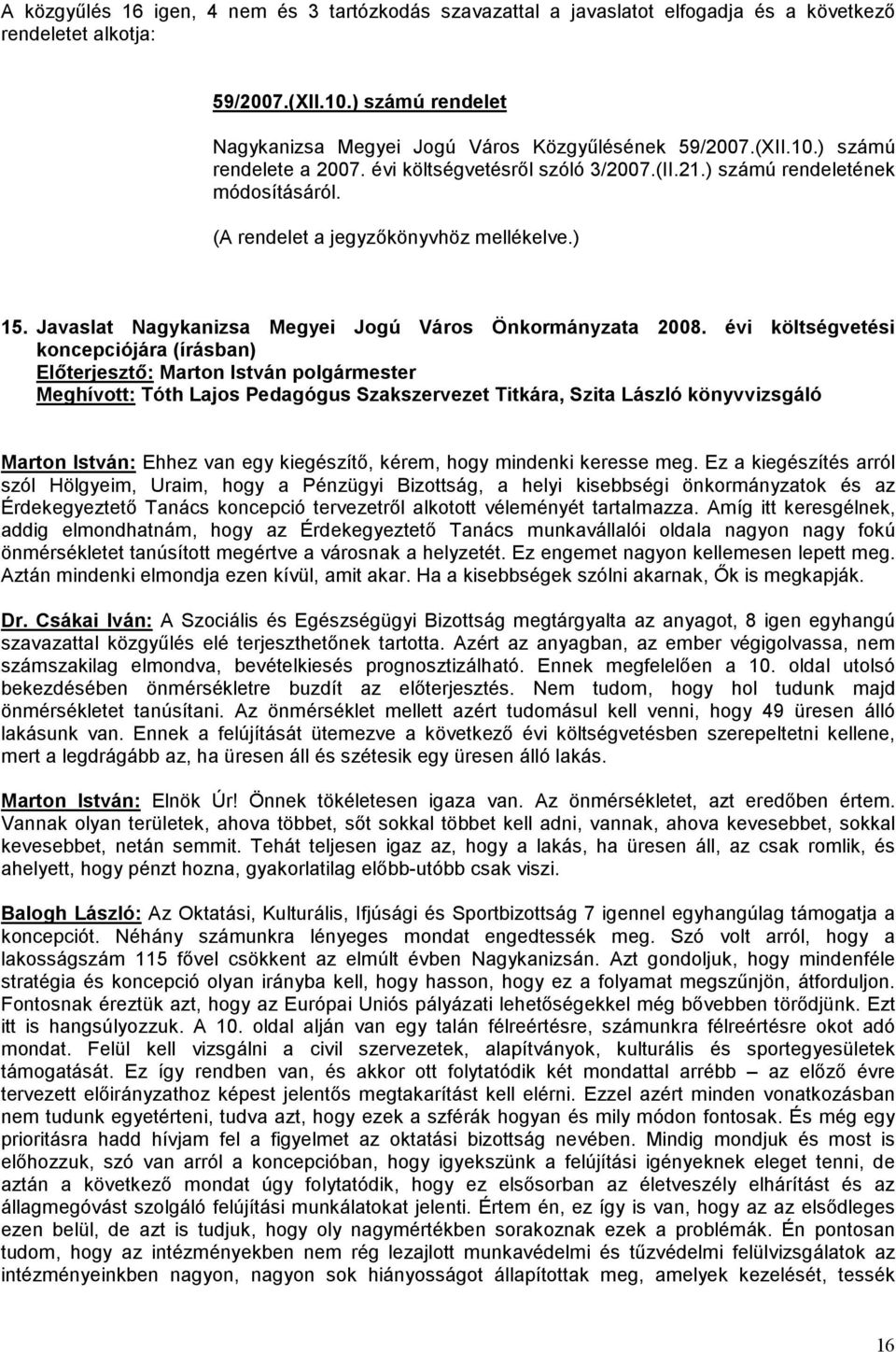 Javaslat Nagykanizsa Megyei Jogú Város Önkormányzata 2008.