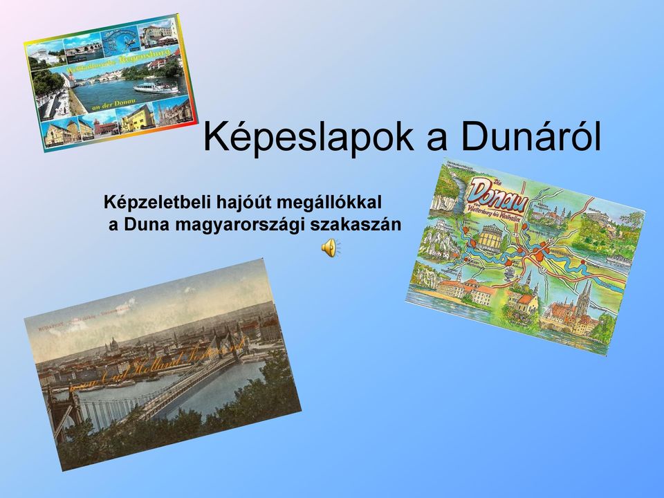 megállókkal a Duna