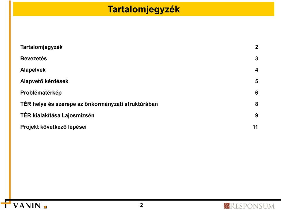 TÉR helye és szerepe az önkormányzati struktúrában