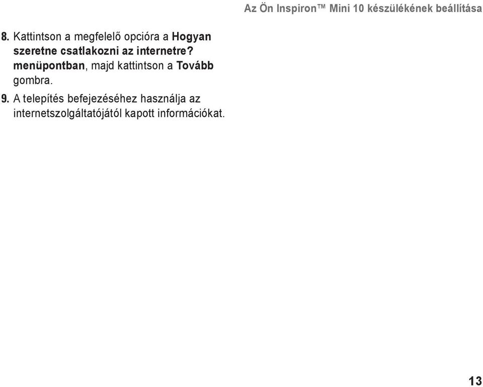 internetre? menüpontban, majd kattintson a Tovább gombra. 9.