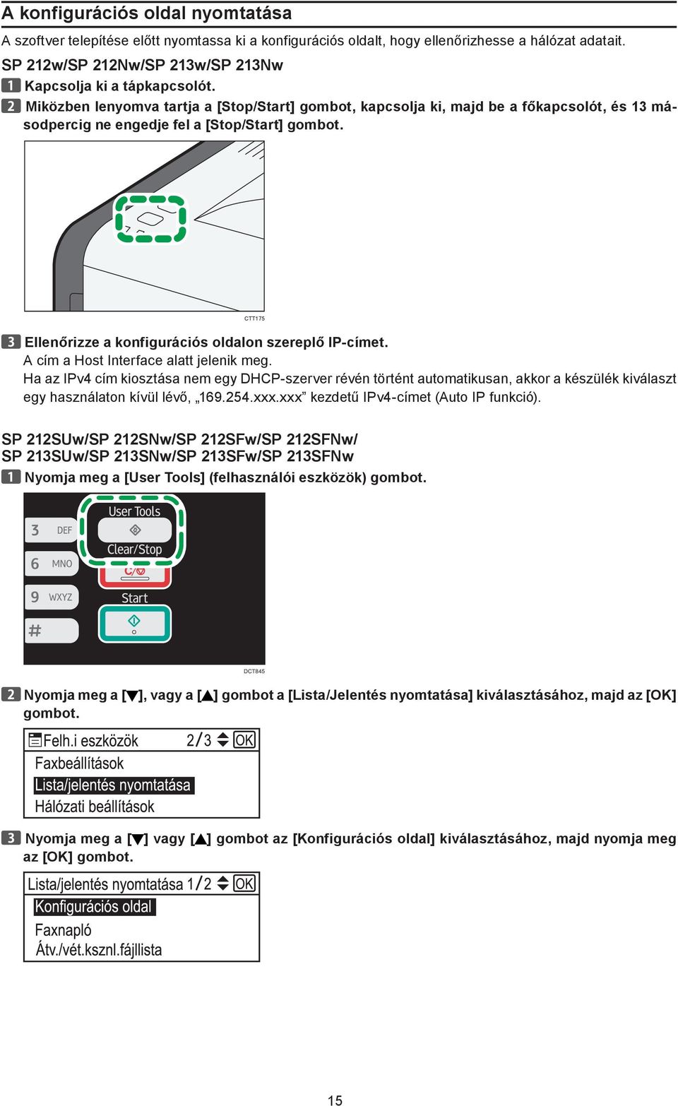 CTT175 Ellenőrizze a konfigurációs oldalon szereplő IP-címet. A cím a Host Interface alatt jelenik meg.