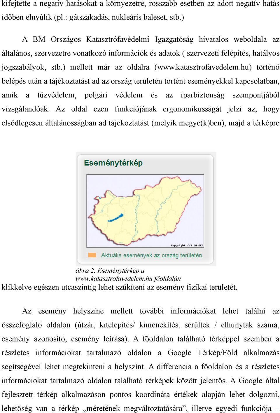 ) mellett már az oldalra (www.katasztrofavedelem.