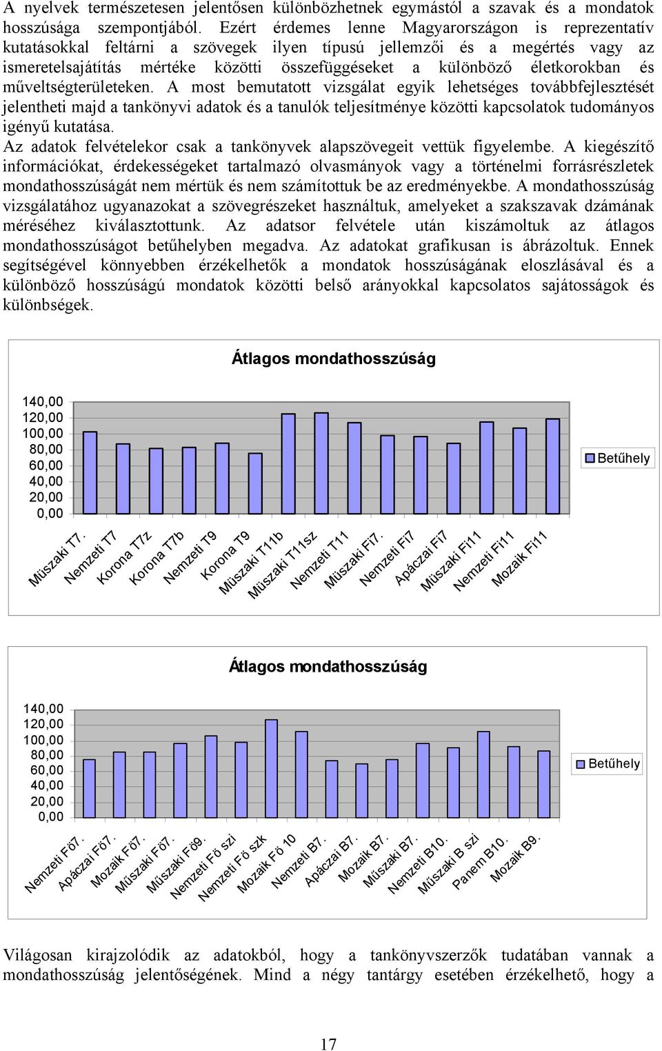 életkorokban és műveltségterületeken.