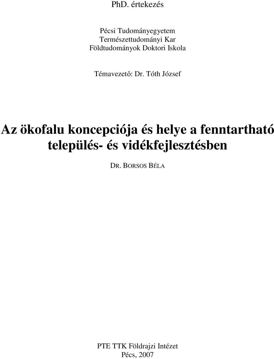 Tóth József Az ökofalu koncepciója és helye a fenntartható