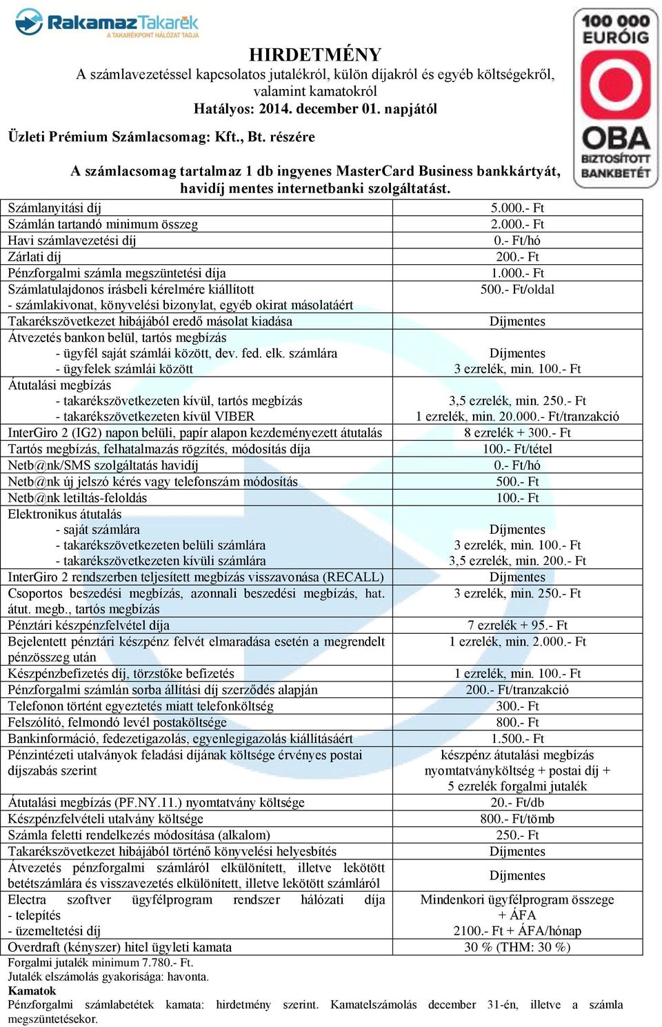 mentes internetbanki szolgáltatást. /oldal 3 ezrelék, min. 3,5 ezrelék, min.