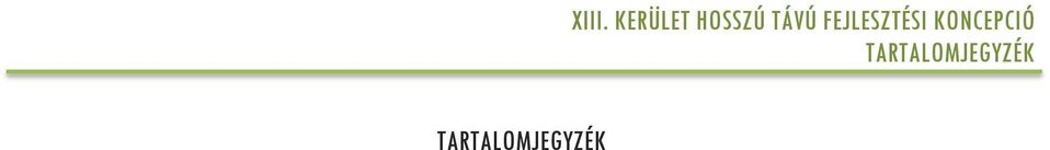 ......................... 2 1 V Á R O S É P Í T É S Z E T I H E L Y Z E T E L E M Z É S................................ 2 3 K.......................................... 2 5 F u c ó........................................... 2 8 V h ó.