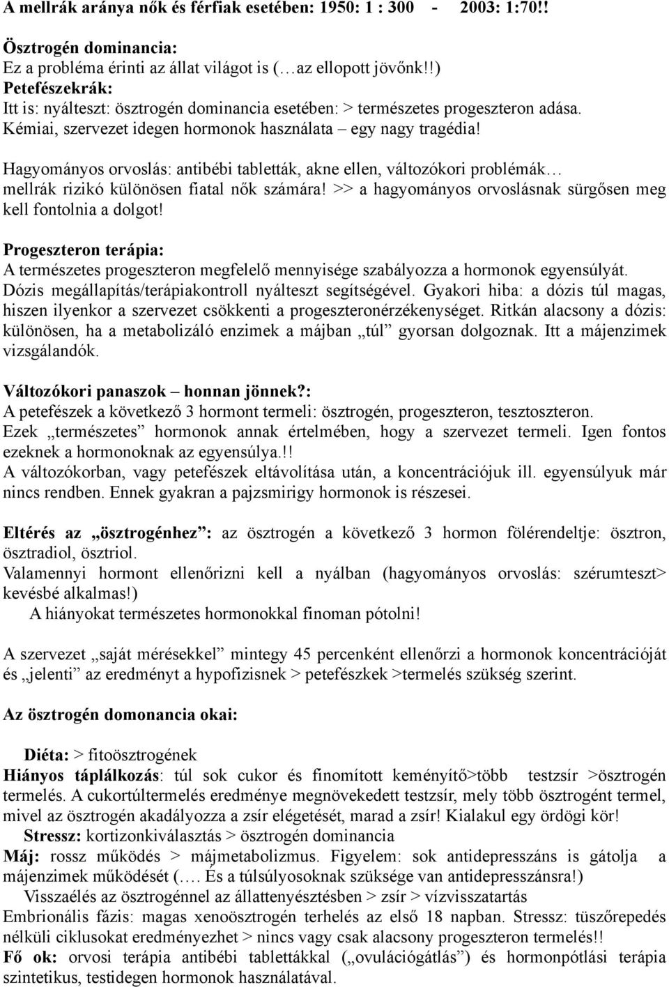 Hagyományos orvoslás: antibébi tabletták, akne ellen, változókori problémák mellrák rizikó különösen fiatal nők számára! >> a hagyományos orvoslásnak sürgősen meg kell fontolnia a dolgot!