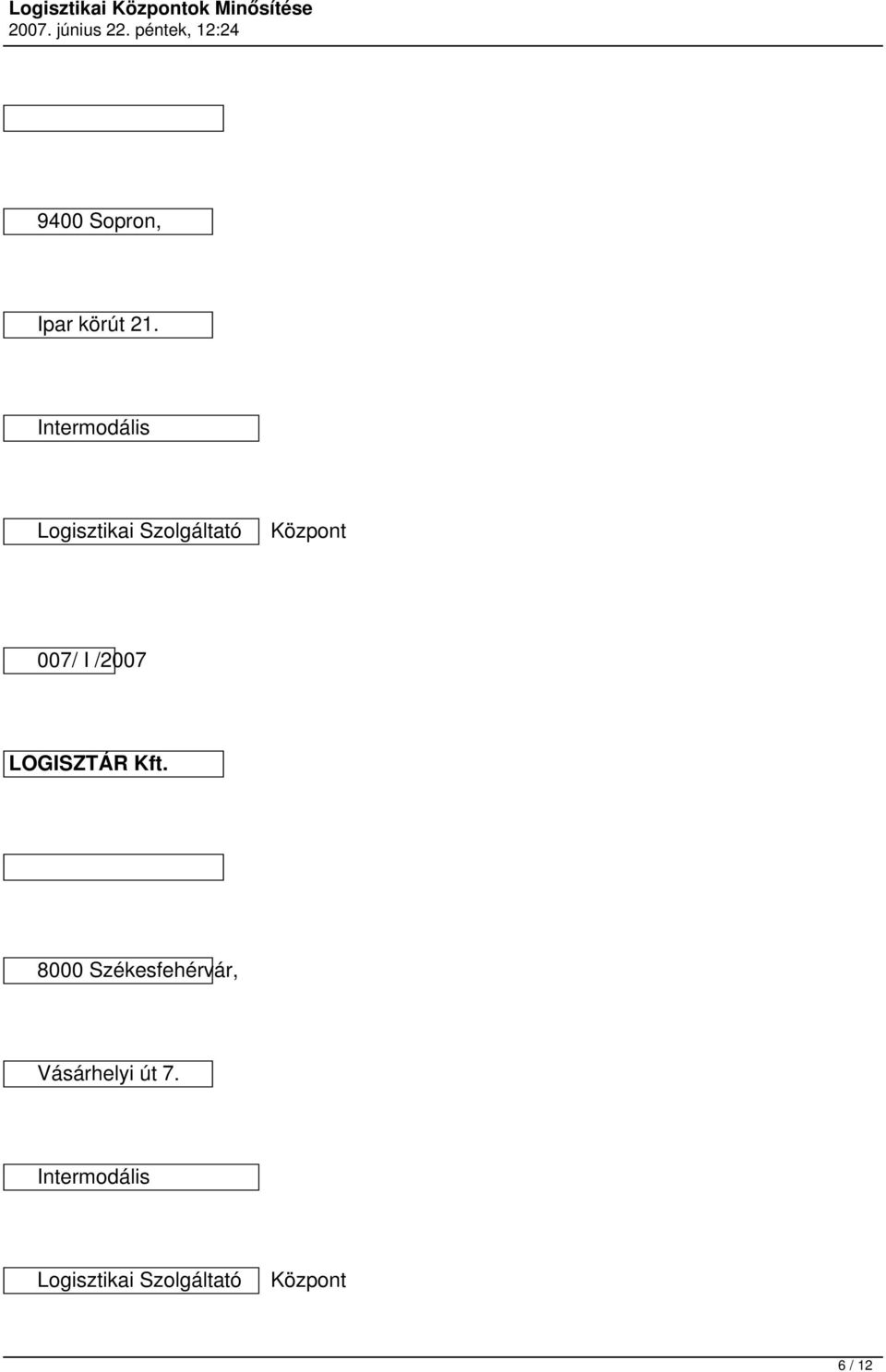 007/ I /2007 LOGISZTÁR Kft.