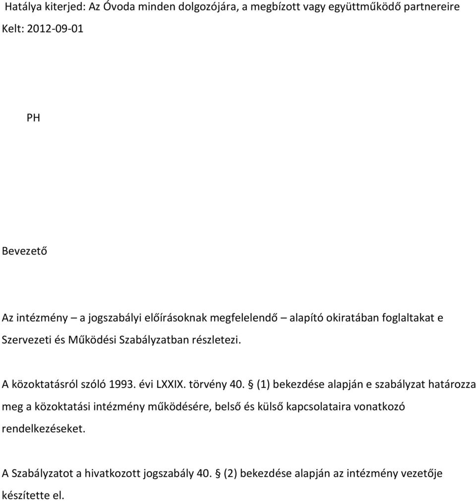 A közoktatásról szóló 1993. évi LXXIX. törvény 40.