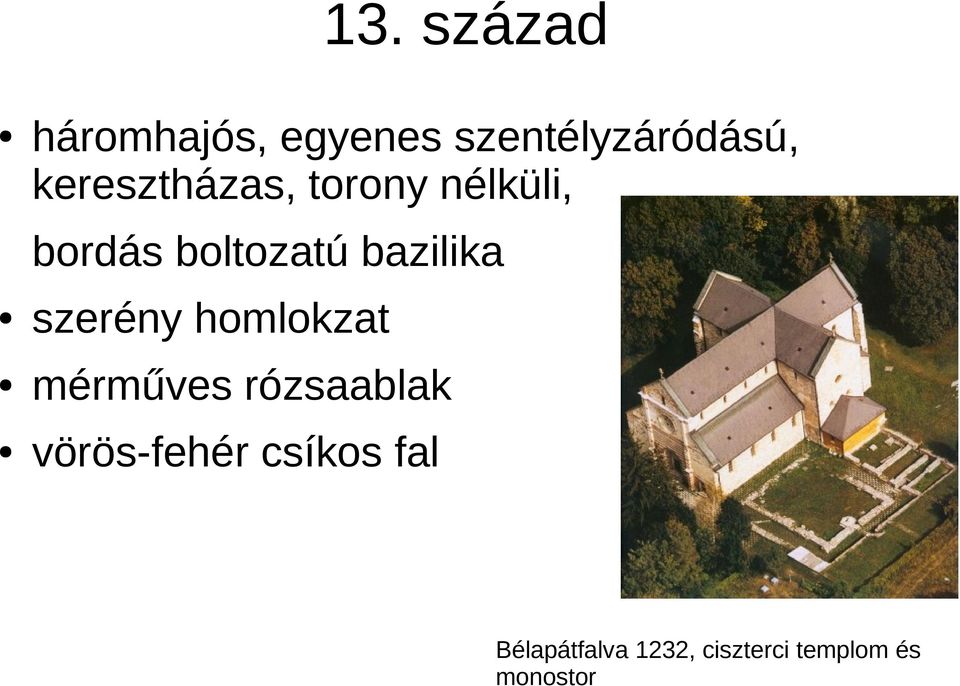 bazilika szerény homlokzat mérműves rózsaablak