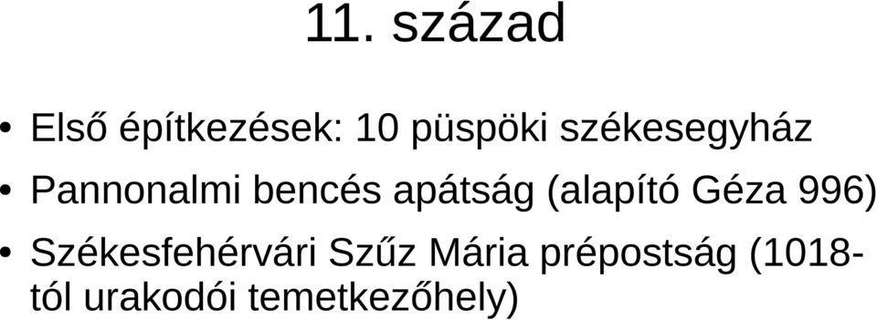 (alapító Géza 996) Székesfehérvári Szűz