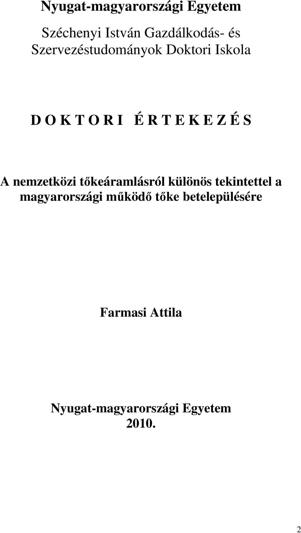 A nemzetközi tkeáramlásról különös tekintettel a magyarországi