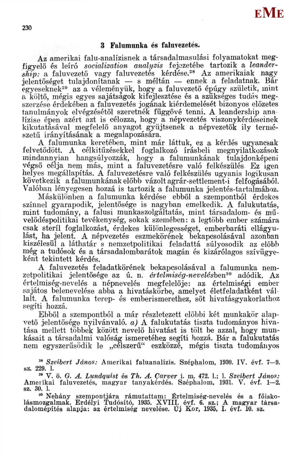 28 Az amerikaiak nagv jelentőséget tulajdonítanak s méltán ennek a feladatnak.