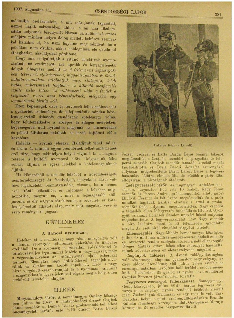 k~~d::ladlla el, ha nem figyelne meg mindent ha a pe on nem okulna, akkor boldogulása elé oktalanul áthághatlan akadalyokat görditene. ~ogy mik szolgáltat jak akitünő detektivek nyomo.