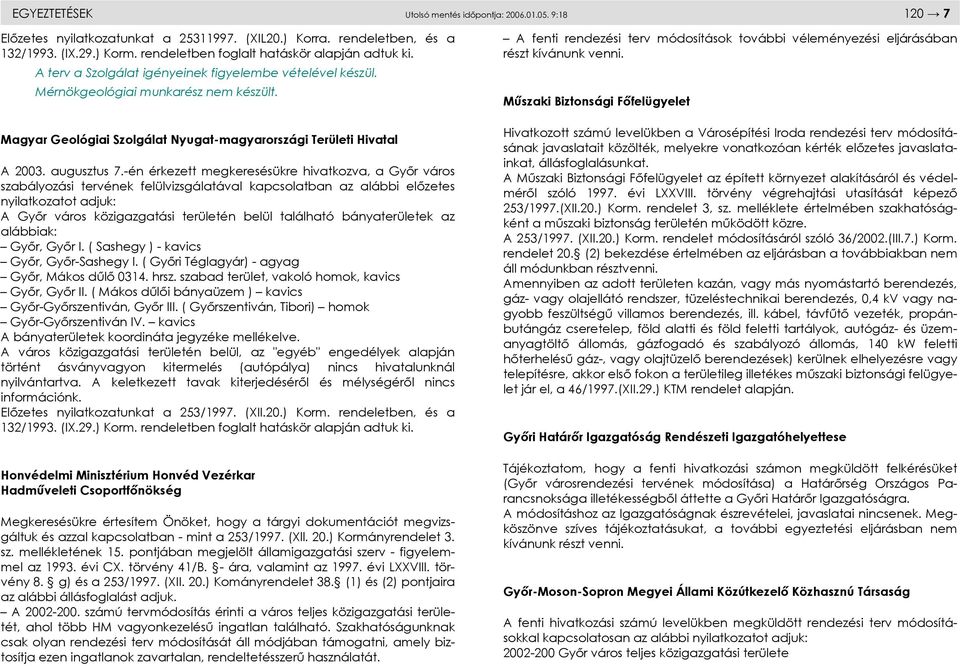 Magyar Geológiai Szolgálat Nyugat-magyarországi Területi Hivatal A 2003. augusztus 7.