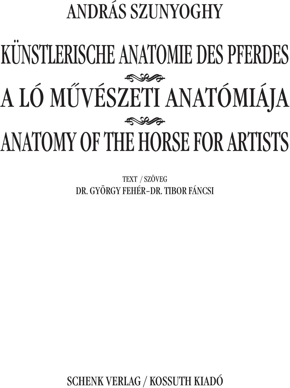 OF THE HORSE FOR ARTISTS TEXT / SZÖVEG DR.
