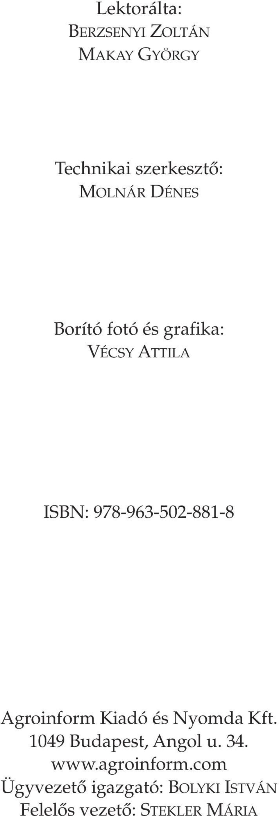 978-963-502-881-8 Agroinform Kiadó és Nyomda Kft.