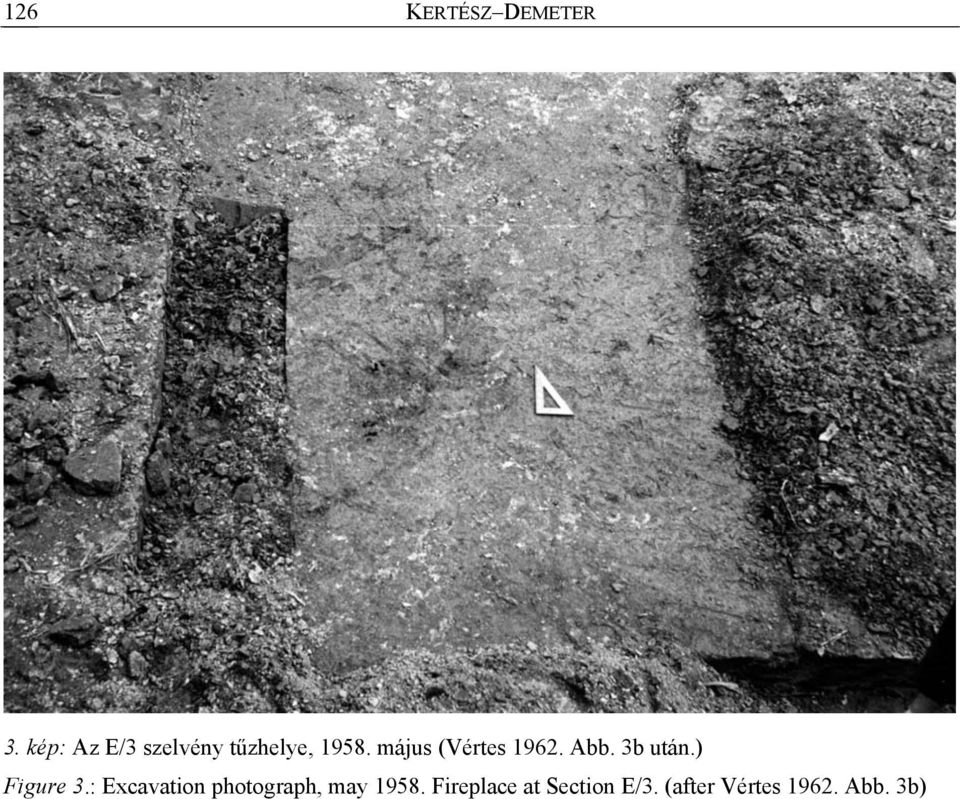 május (Vértes 1962. Abb. 3b után.) Figure 3.