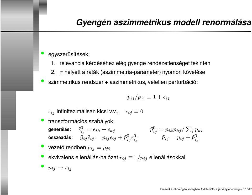 tése szimmetrikus rendszer + aszimmetrikus, vé