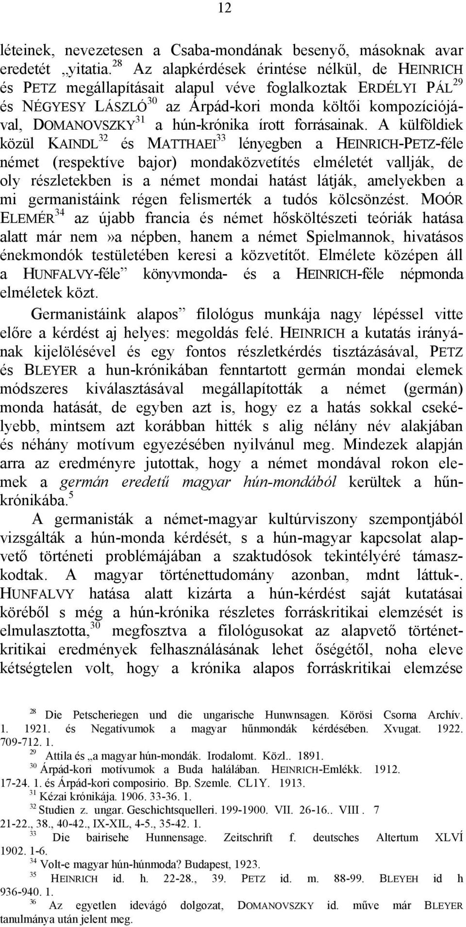 hún-krónika írott forrásainak.
