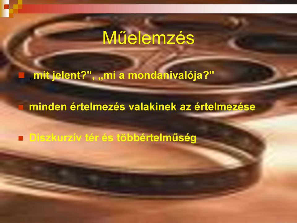 " minden értelmezés valakinek