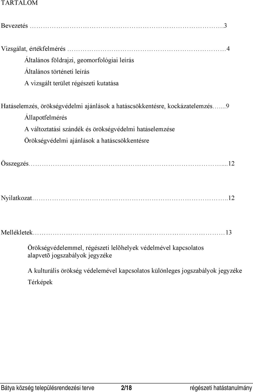 örökségvédelmi ajánlások a hatáscsökkentésre, kockázatelemzés.