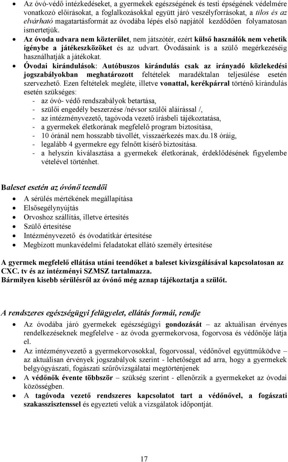 Óvodásaink is a szülő megérkezéséig használhatják a játékokat.