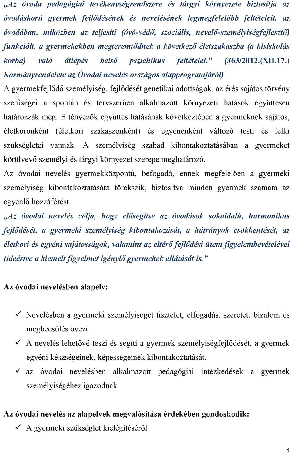 pszichikus feltételei. (363/2012.(XII.17.