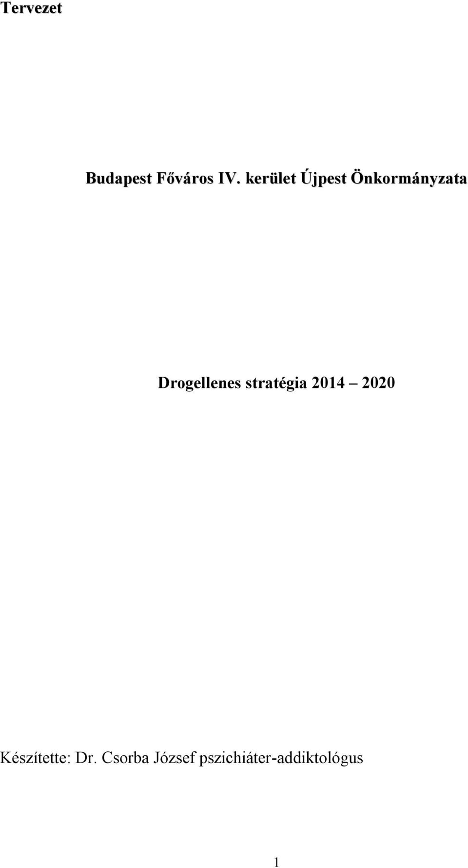 Drogellenes stratégia 2014 2020