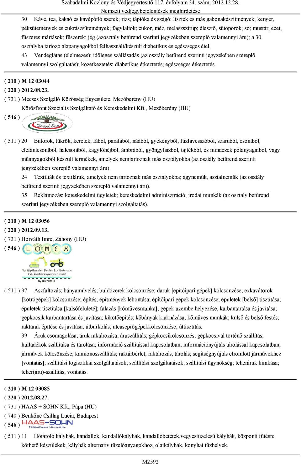 osztályba tartozó alapanyagokból felhasznált/készült diabetikus és egészséges étel.