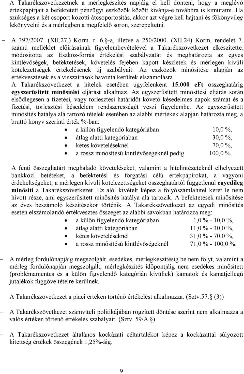 -a, illetve a 250/2000. (XII.24) Korm. rendelet 7.