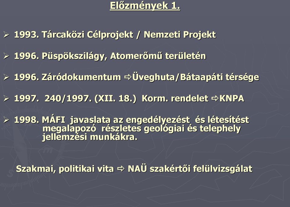 240/1997. (XII. 18.) Korm. rendelet KNPA 1998.