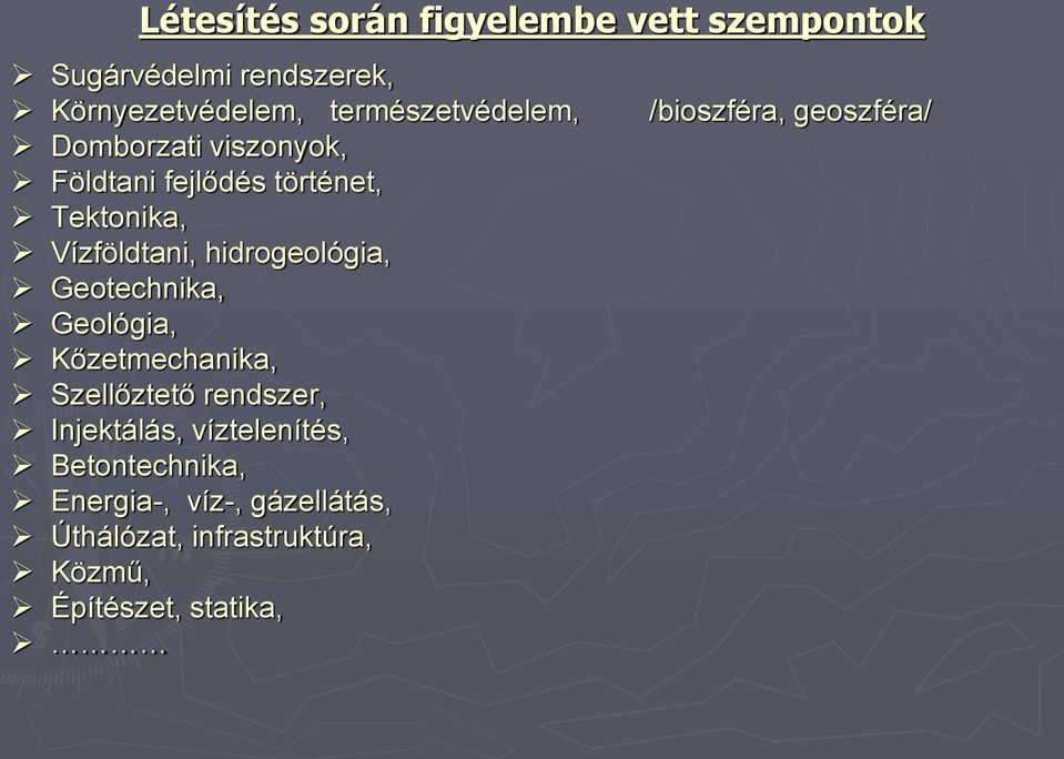 hidrogeológia, Geotechnika, Geológia, Kőzetmechanika, Szellőztető rendszer, Injektálás,