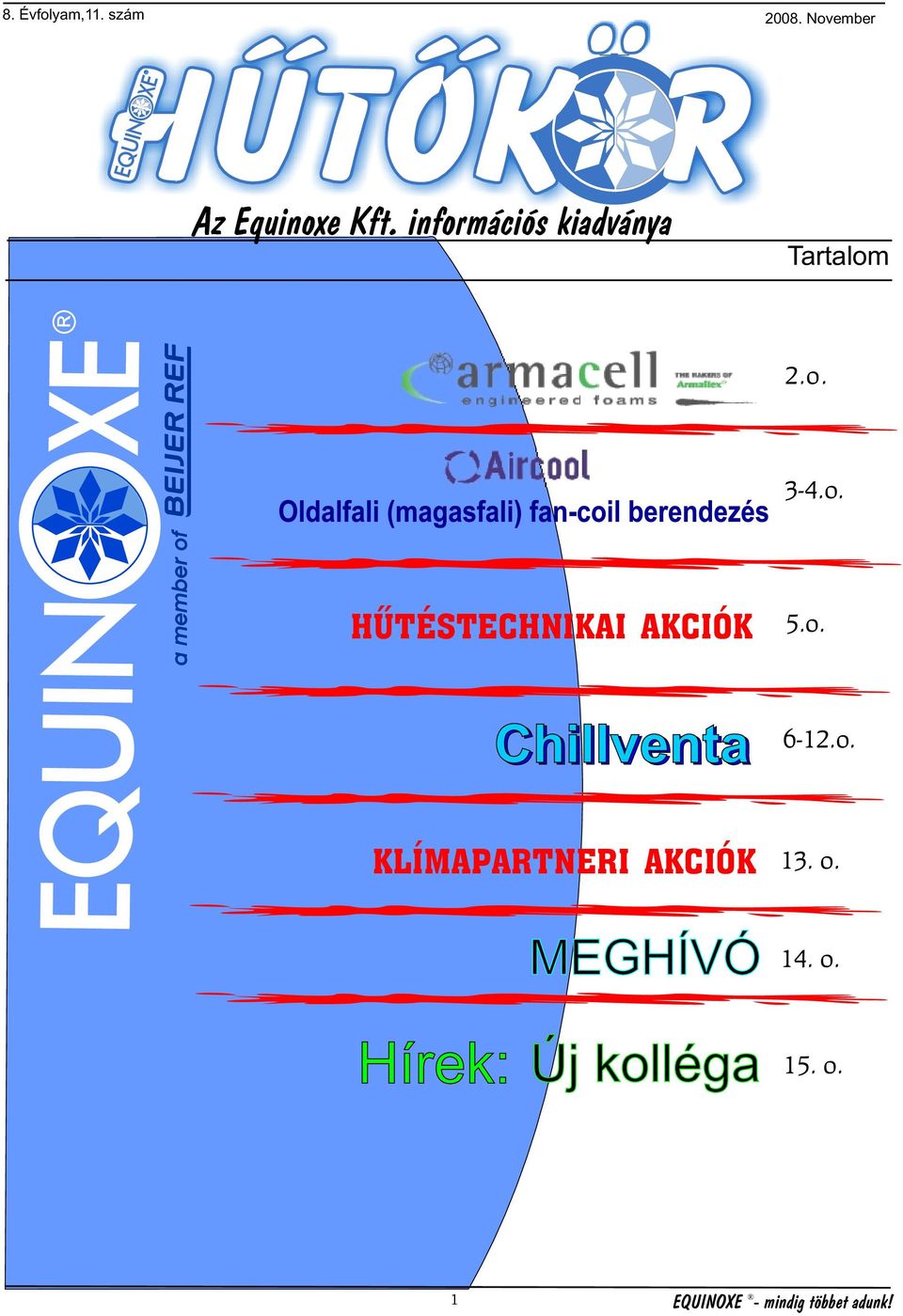 információs kiadványa Tartalom 2.o. 3-4. o.