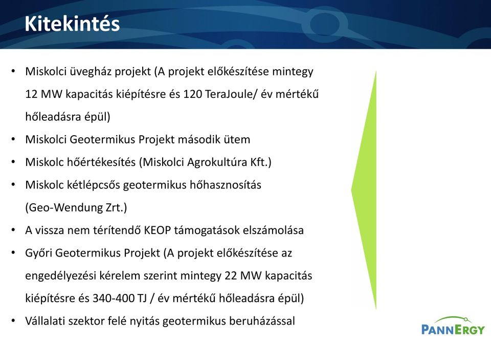 ) Miskolc kétlépcsős geotermikus hőhasznosítás (Geo-Wendung Zrt.