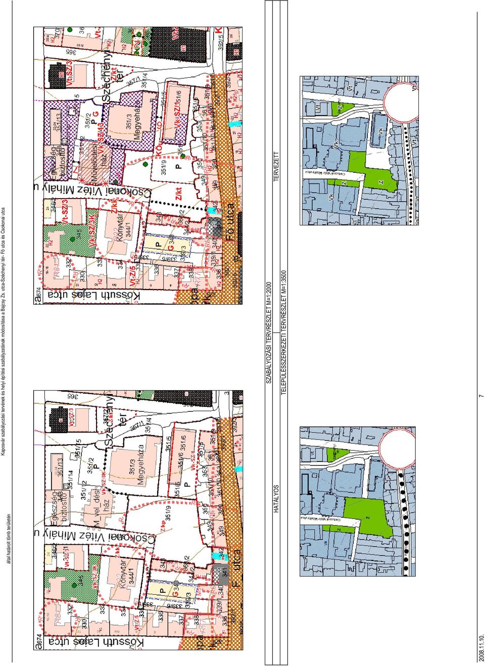 utca-széchenyi tér- Fõ utca és Csokonai utca SZABÁLYOZÁSI