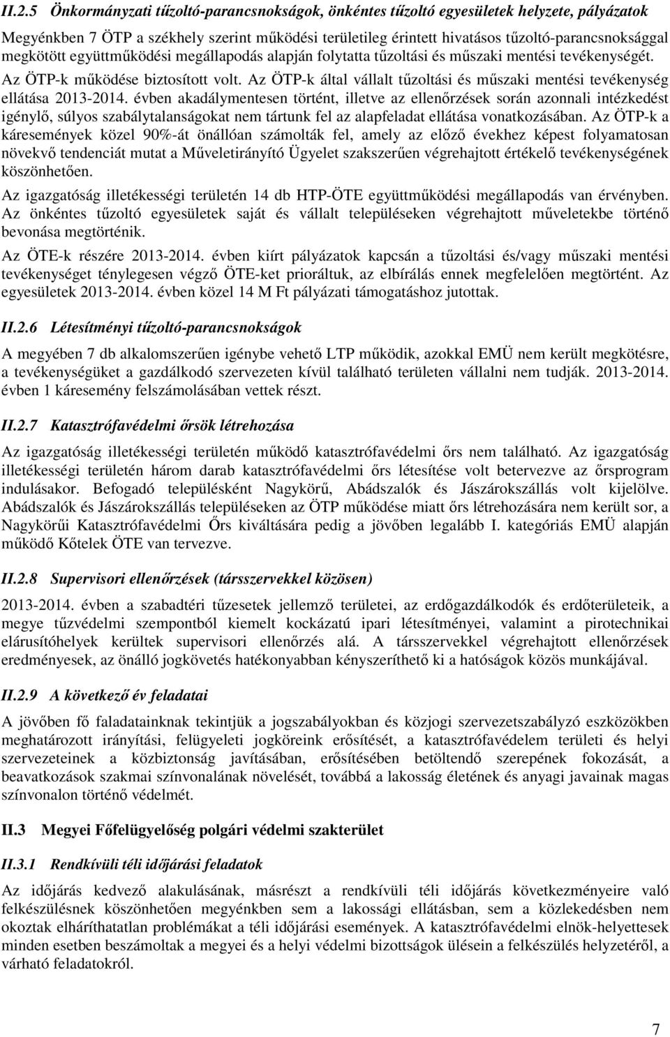 Az ÖTP-k által vállalt tűzoltási és műszaki mentési tevékenység ellátása 2013-2014.