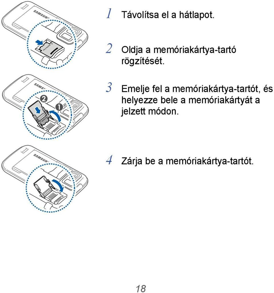 3 Emelje fel a memóriakártya-tartót, és helyezze