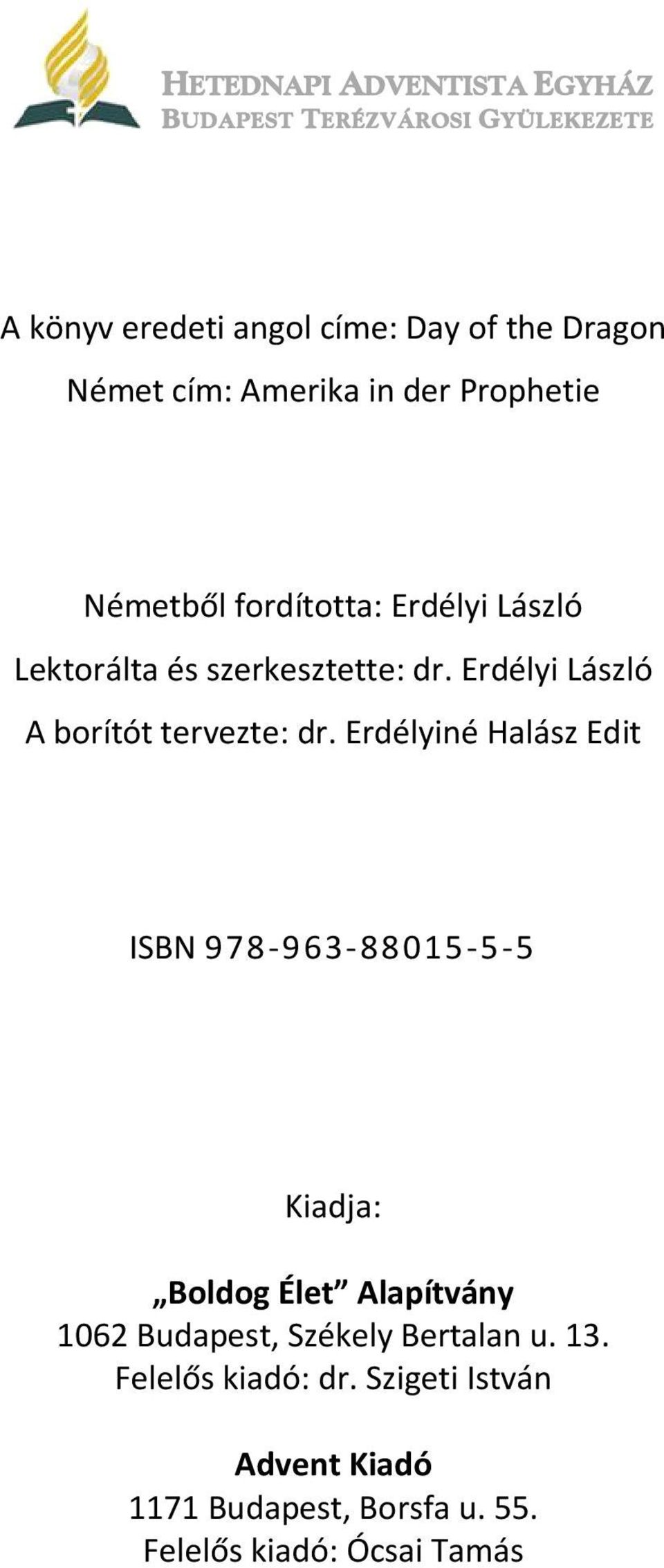 Erdélyi László A borítót tervezte: dr.