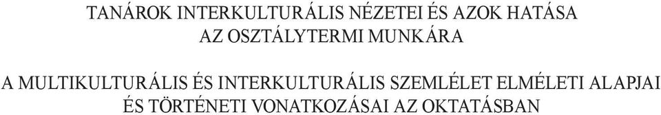 multikulturális ÉS interkulturális