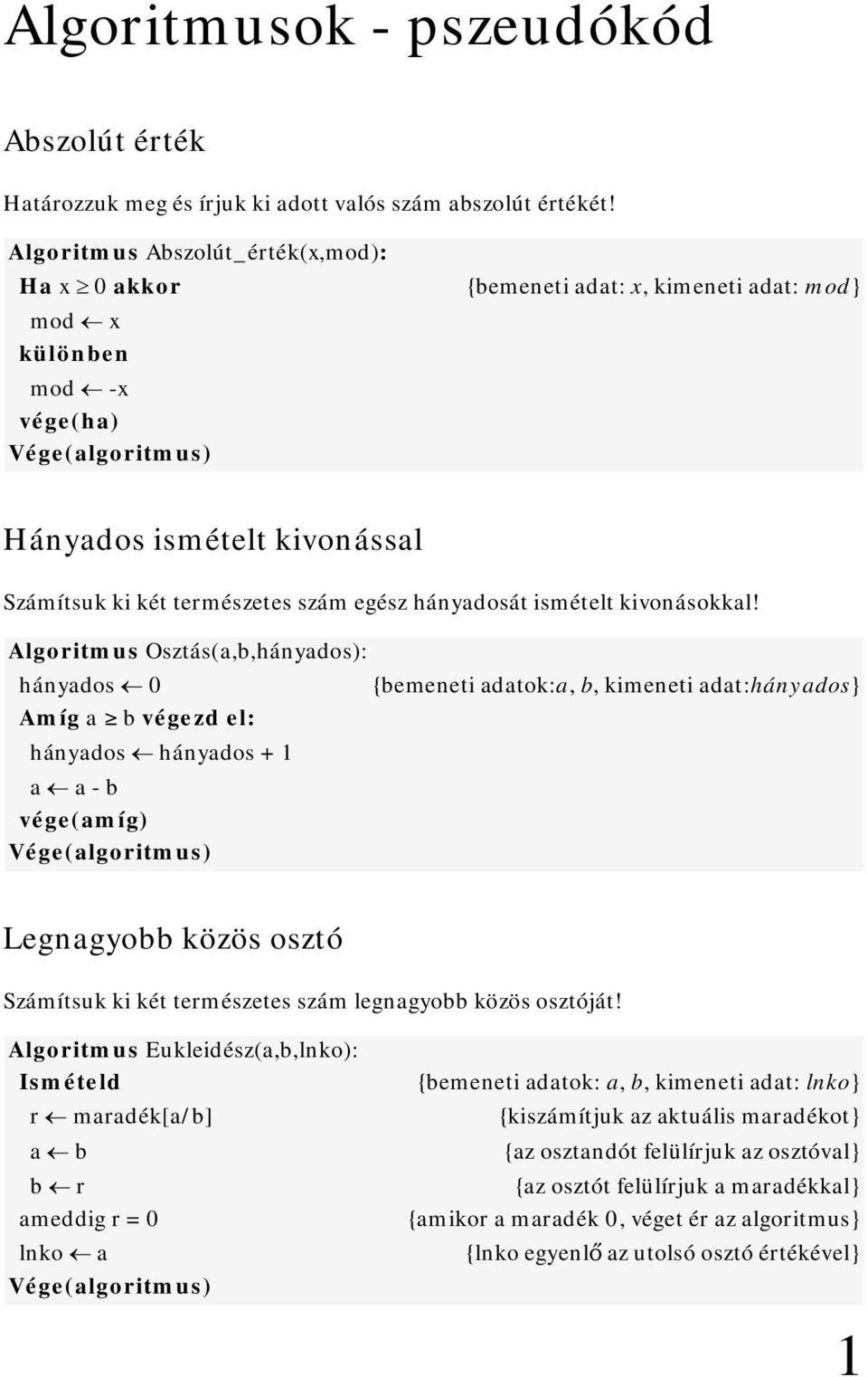 egész hányadosát ismételt kivonásokkal!