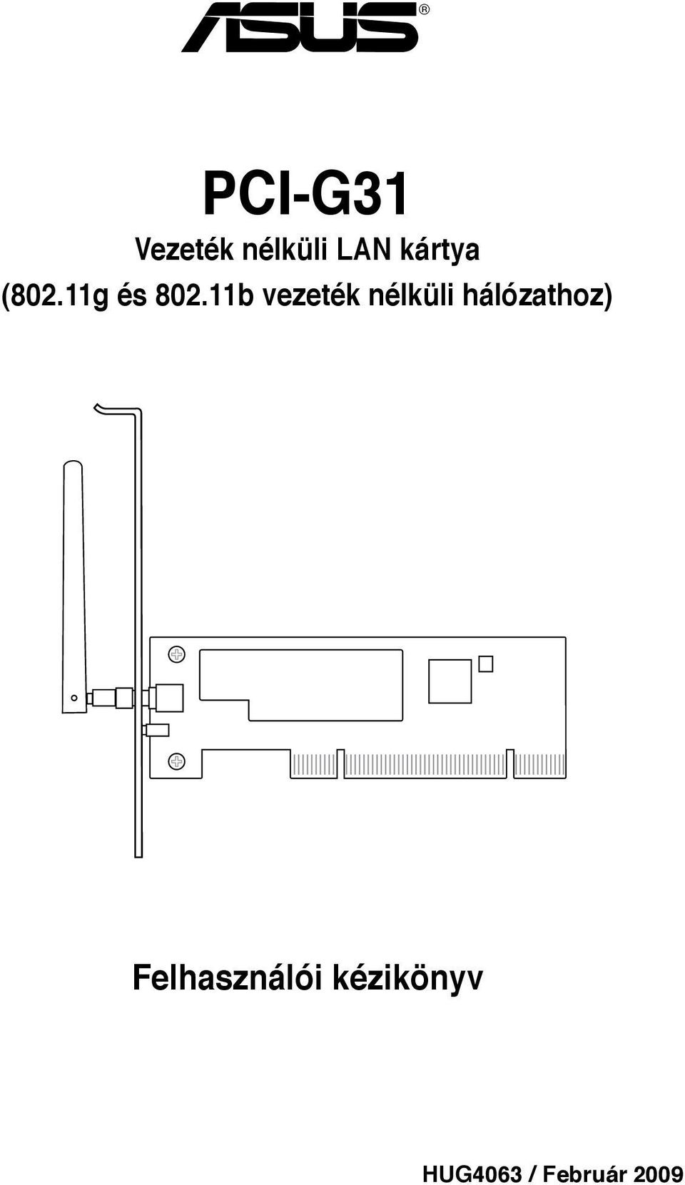 11b vezeték nélküli hálózathoz)