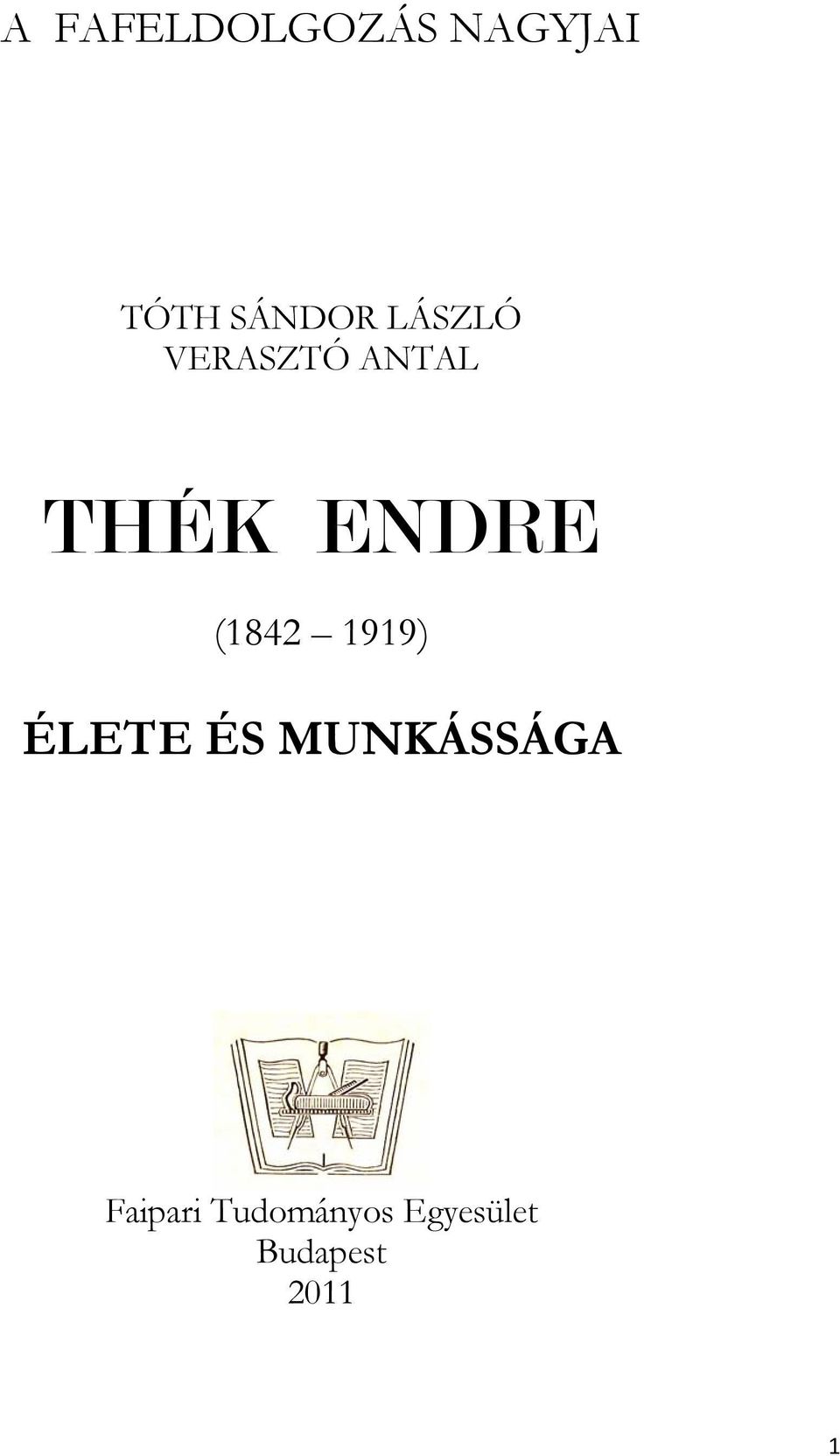 (1842 1919) ÉLETE ÉS MUNKÁSSÁGA