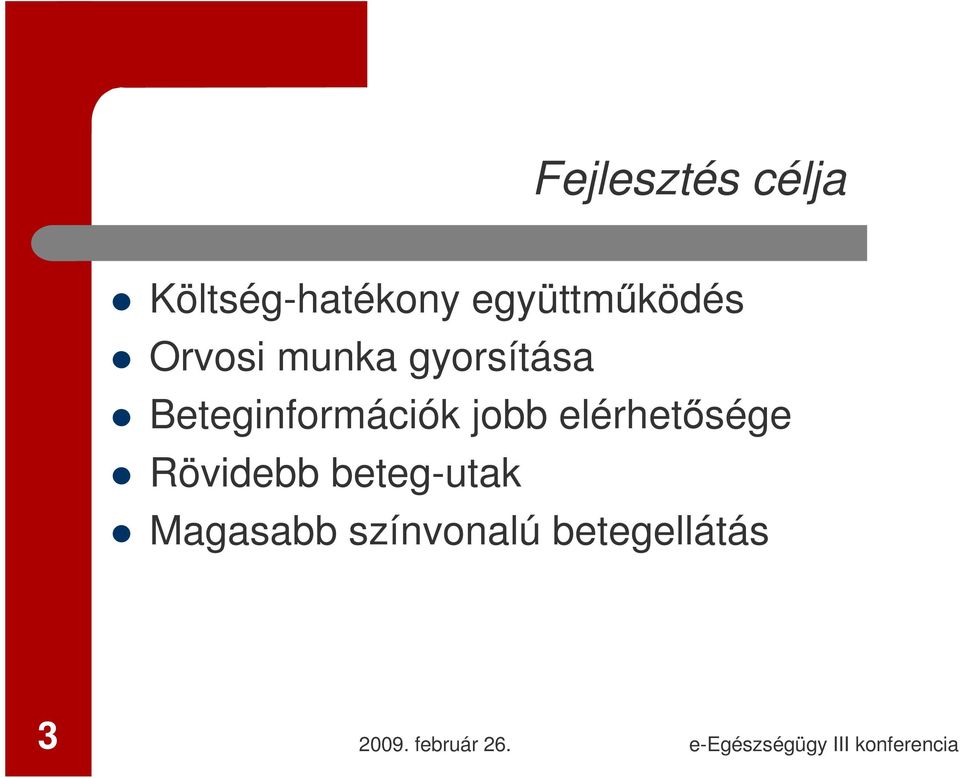 Beteginformációk jobb elérhetősége