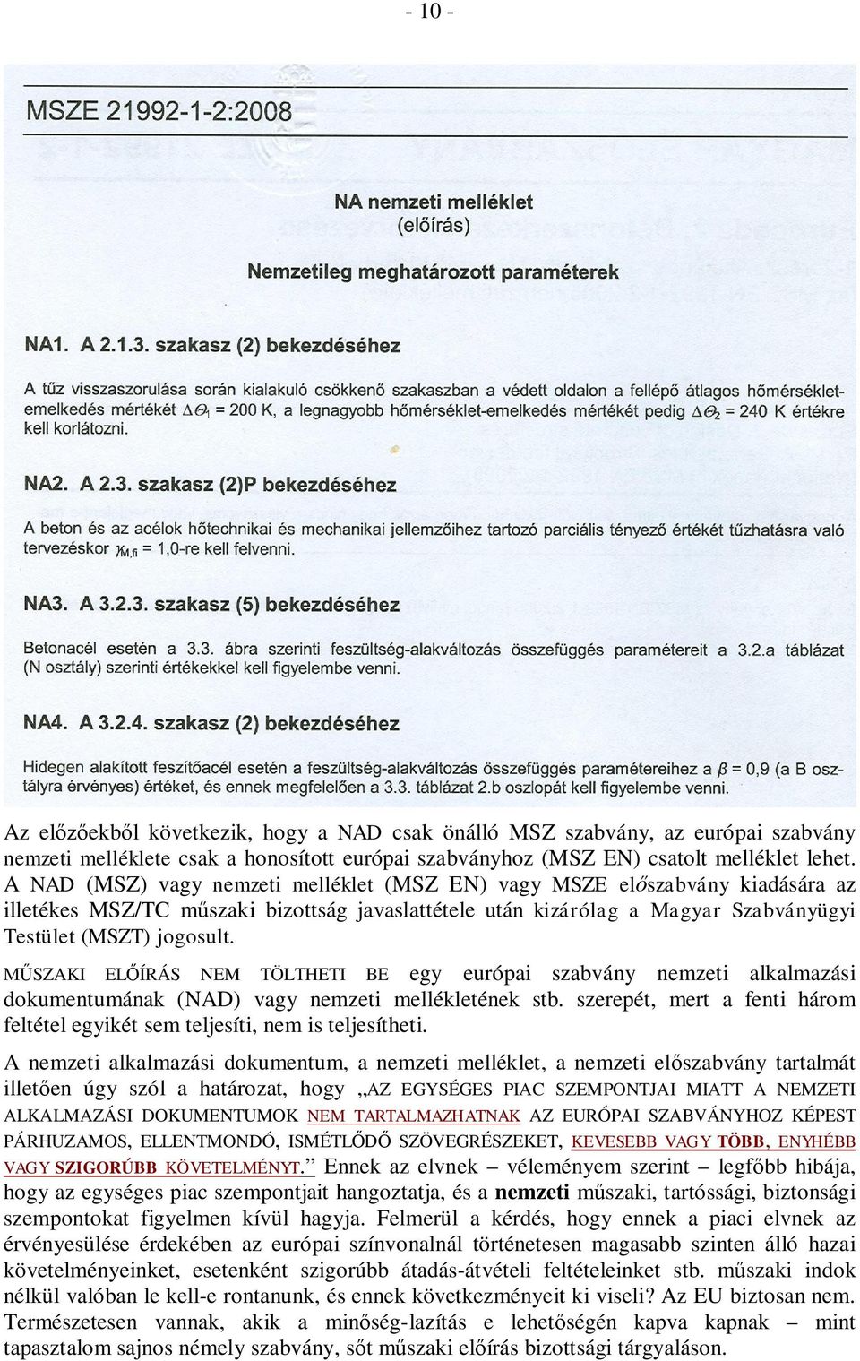 SZAKI EL ÍRÁS NEM TÖLTHETI BE egy európai szabvány nemzeti alkalmazási dokumentumának (NAD) vagy nemzeti mellékletének stb.