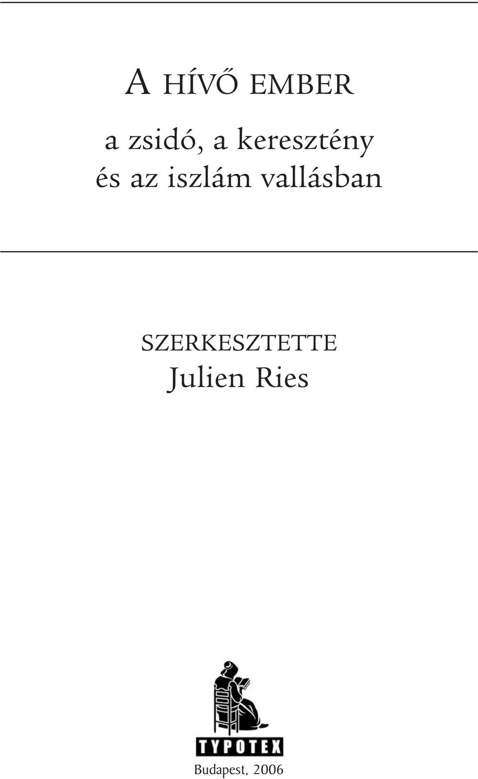 vallásban SZERKESZTETTE