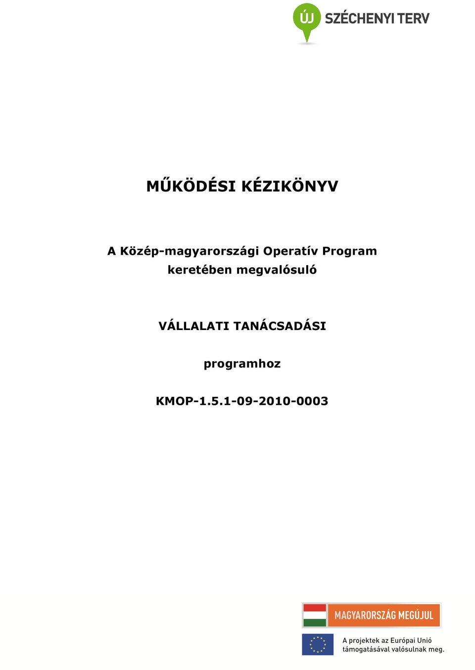 Program keretében megvalósuló